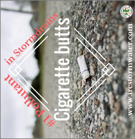 construction pollution (sediment), agricultural runoff, cigarette butts, litter, and more.