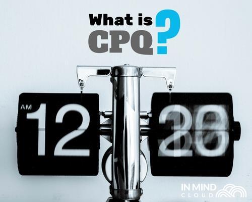 WHAT IS CPQ?