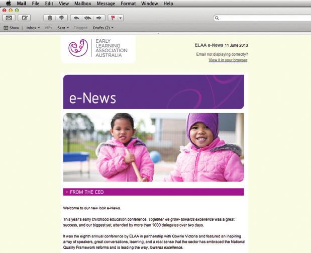 e-news Advertising ABOUT THE RESOURCE e-news is ELAA s electronic newsletter with the latest news and happenings in the early childhood education sector.