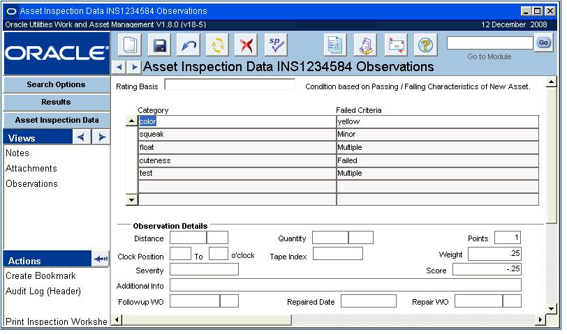 Asset Inspection Views Asset Inspection Views In addition to any standard views, the module includes the following: Observations View Enter observations from an asset inspection in the Observations