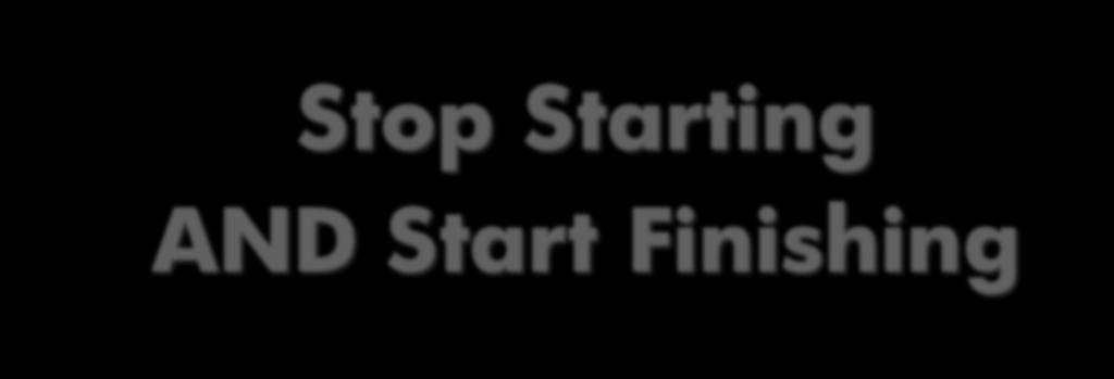 Our New Mantra: Stop Starting AND Start Finishing 31 Copyright 2011 Hewlett-Packard