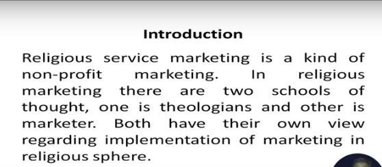 Next we come to another public services which is the religious services marketing. (Refer Slide Time: 15:10) So religious service marketing is a kind of non-profit marketing.