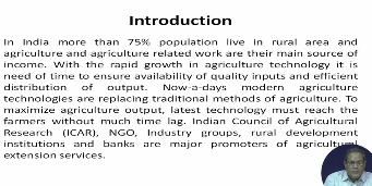 (Refer slide time: 08:45) Now in India more than 75% population live in rural area and agriculture and agriculture related work are their main source of income.