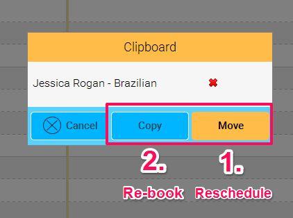 16 You will then be given two Clipboard options. 1. Move - Reschedule.