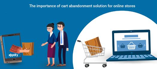 What is a Cart Abandonment Solution? In general terms, a cart abandonment solution like Keptify allows you recover the visitors that abandon their shopping carts.