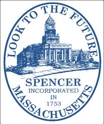 Town of Spencer Office of the Board of Selectmen & Town Administrator Board of Selectmen: Ralph E. Hicks Warren A. Monette Anthony D. Pepe John F. Stevens Gary E.