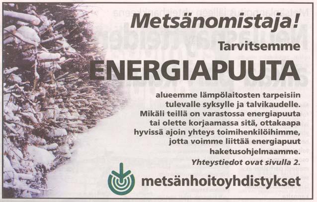 Future prospects -In Finland the forest biomass is number one fuel in renewable energy production - Normal forest industries is not threatened by forest energy, on the contrary, it can give