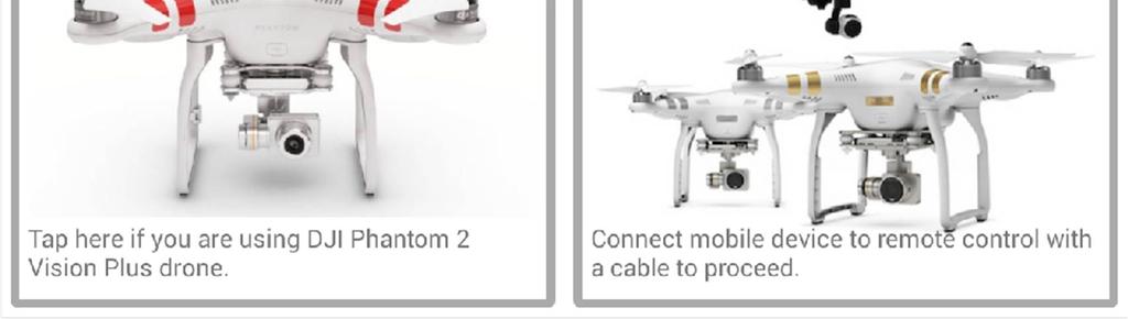 Launch U g CS for DJI application and select Phantom 2 Vision Plus category. When both mobile application and desktop application are in the same network they should detect each other.