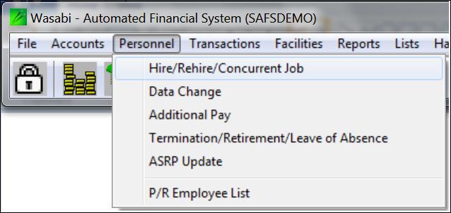 Personnel Payroll actions to hire an employee or make changes to employee data.
