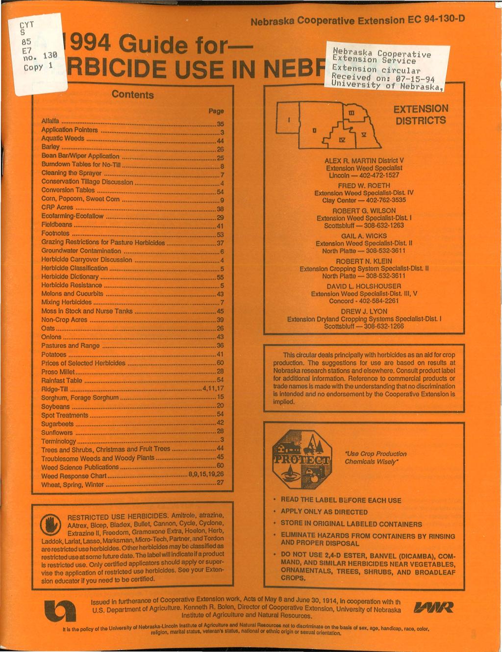r-'"cyt s 85 E7 no. 130 copy 1 Nebraska Cooperative Extension EC 94-130-D 994 Guide f RBICIDE USE IN NEB etbasa... Contents Page Alfalfa................................ 35 Application Pointers.