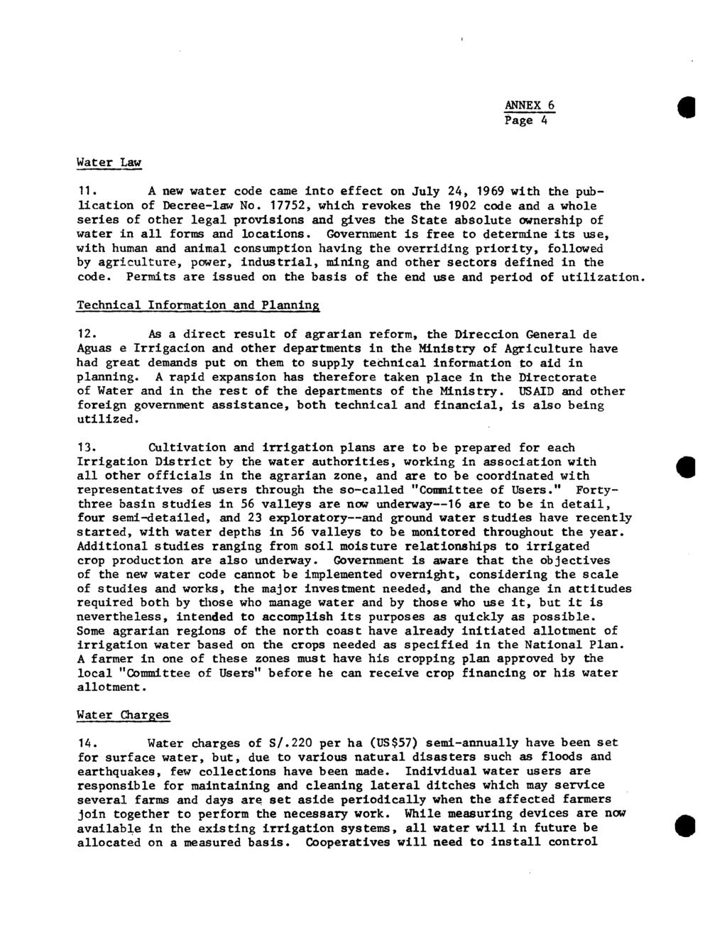 ANNEX 6 Page 4 Water Law 11. A new water code came into effect on July 24, 1969 with the publication of Decree-law No.