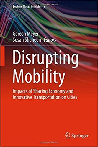 Recent Book: Disrupting Mobility Available at: https://www.amazon.