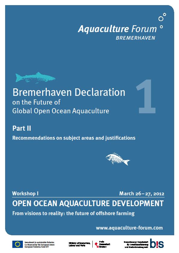 Bremerhaven Declaration on the Future of Global Open Ocean Aquaculture Authors: Buck