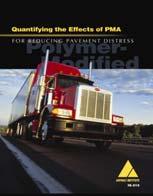 LTPP Studies Quantifying the Effects of PMA for Reducing Pavement Distress IS 215 13 ER 215 This study (published in Feb 2005) used national field data to determine enhanced service life of pavements