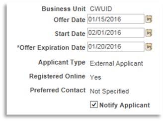 Check Notify Applicant (optional) Sends an email notification of an official job offer after approval from HR and completed background