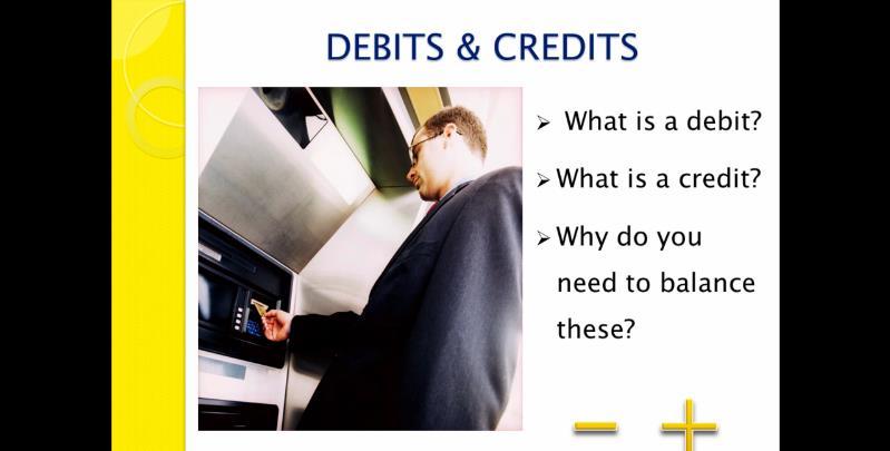 Debit & Credit are 2 critical terms used in business transactions. Every Debit transaction needs a Credit transaction and vice versa.