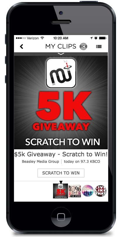 Case Study: Cluster Promotion (Scratch Off) To support the launch of their updated portal app, one of our broadcast group partners ran a $5,000 giveaway across their 50+ stations.