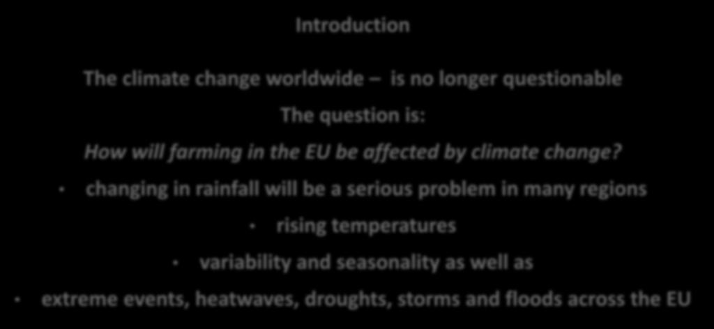 Introduction The climate change worldwide