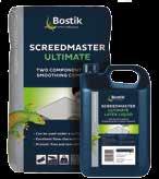 PRIMERS, ADMIXTURES & SELF SMOOTHING COMPOUNDS BOSTIK SCREEDMASTER DEEP A high strength, self-levelling, and resurfacing compound BOSTIK SCREEDMASTER ULTIMATE A two part component, protein free,