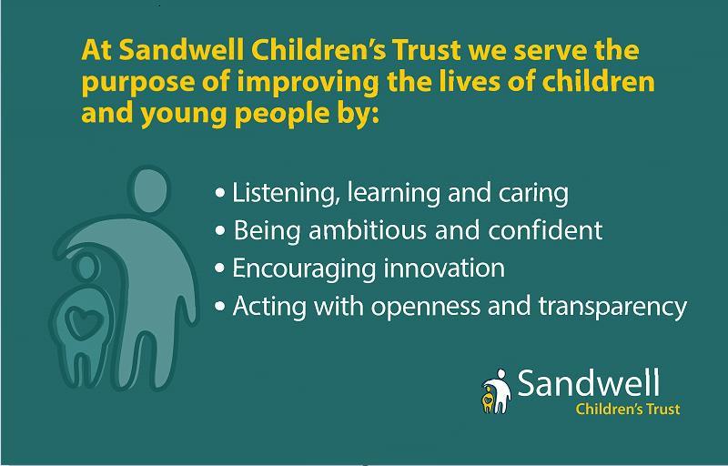 The Trust s purpose and values Our strategic objectives With our partners, we will ensure we work to improve the life chances of vulnerable children and deliver changes for the better.
