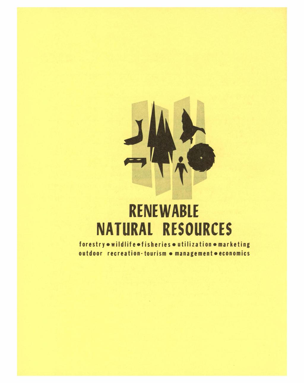 ,., RENEWABLE NATURAL RESOURCES forestry wildlif e f isheries