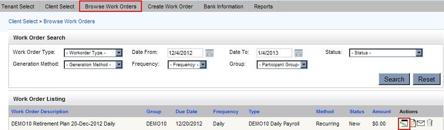 Populate and Submit Work Order 1. Select Browse Work Orders 2. Locate Work Order to process 3. Select Begin Entry icon 4.