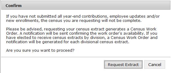 Request Extract Once the Census Questionnaire Work Order has been submitted and the work order has a status of Ready for Extract, the census extract can be requested.