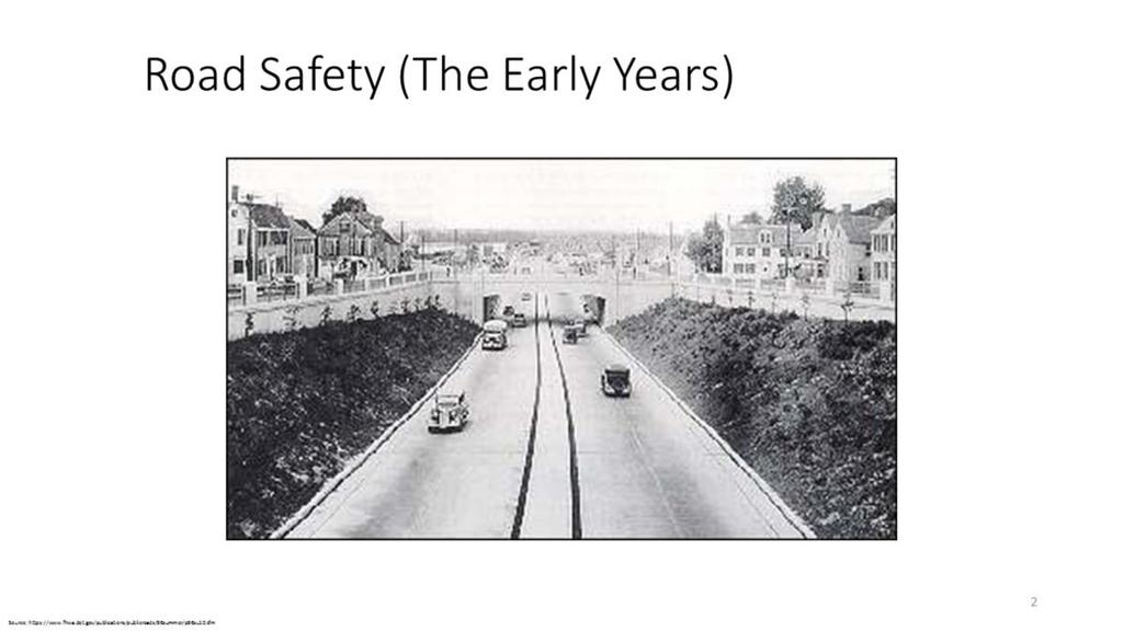 Road safety has been an integral part of transportation project development, and its role and significance in transportation policy has evolved over time.