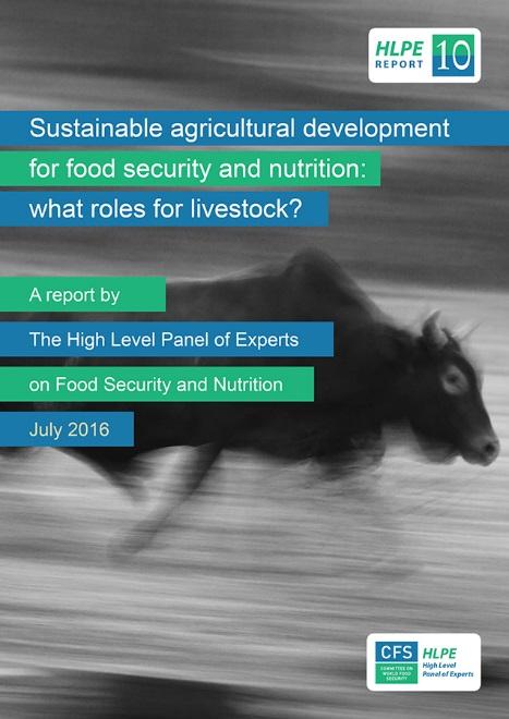 Sustainable Agricultural Development for Food Security and Nutrition: What Roles for Livestock?