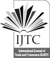 International Journal of Trade & Commerce-IIARTC July-December 2017, Volume 6, No. 2 pp. 396-410 SGSR. (www.sgsrjournals.co.in) All rights reserved UGC COSMOS (Germany) JIF: 5.135; ISRA JIF: 4.