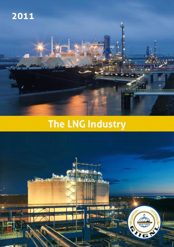 Major Publications The LNG Industry, an annual compilation of the basic statistics of the LNG trade,