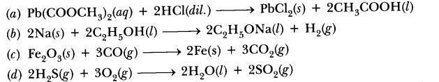 It is decomposition reaction. 17.Which among the following are physical or chemical changes (a)evaporation of petrol. (b) Burning of liquefied petroleum gas (LPG).