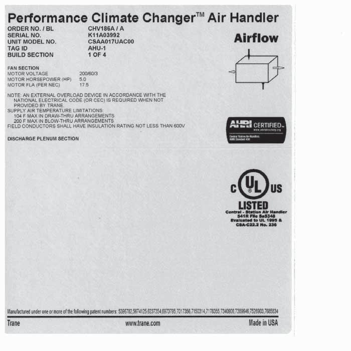 General Information Nameplate Each Performance air handler section shipped includes at least one nameplate/label (see Figure 1), which identifies the type of section and functional components,