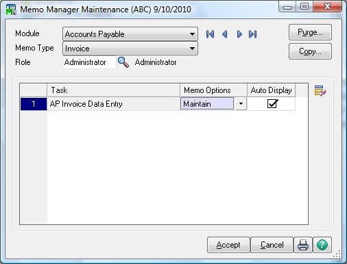 12. Attaching Documents to AP Invoice Entry Memos To use memos you will first need to setup Memo Manager Maintenance for AP Invoices in the Common Information