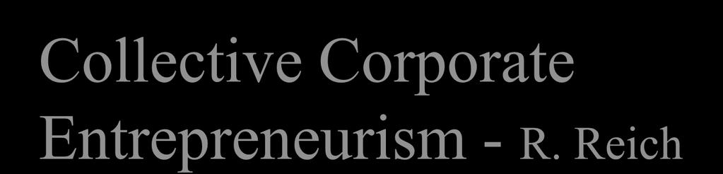 Collective Corporate Entrepreneurism - R.