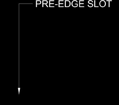 Nu-core Smartfix Extrusion pre-edge slot pre-edge slot to