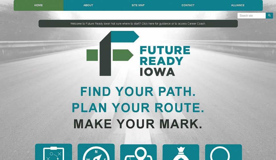 FUTURE READY IOWA Website Connects job seekers to tools for finding education, training and jobs Current local Labor Market Information Offers assessment tool