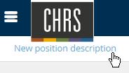 Create a new position description If a similar position description does not exist, you can create one without copying one. When to create a new position description You need to create a new position.
