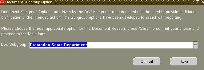 Click on SAVE to commit your choice and proceed to the ACT MAIN FORM.