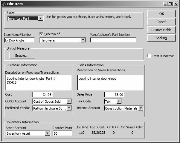 Working with lists 3 Click the Item menu button, and then choose Edit Item. QuickBooks displays the Edit Item window. Note: Notice the Manufacturer s Part Number field.