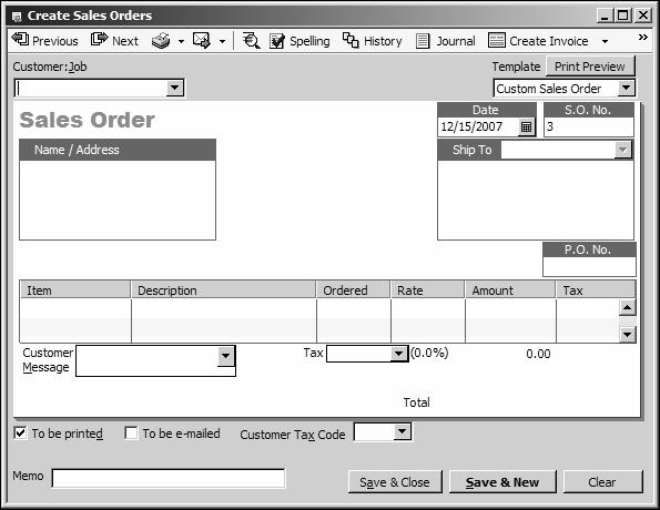 Entering sales information To create a sales order: 1 On the Home page, click Sales Orders. QuickBooks displays the Create Sales Orders window.