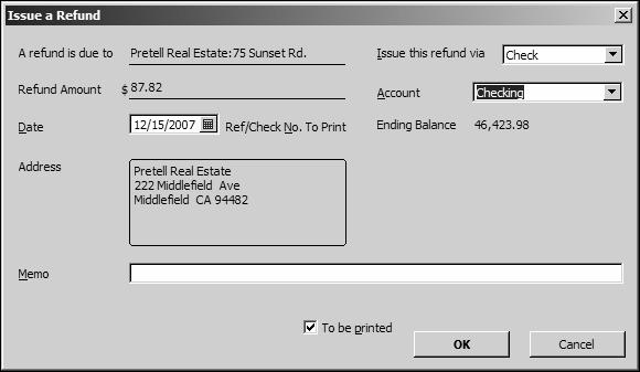 Receiving payments and making deposits 5 Click Save & New. 6 In the Issue a Refund window, click OK.