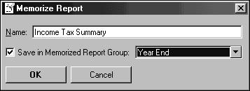 To memorize a report: 1 From the Reports menu, choose Accountant & Taxes, and then choose Income Tax Summary. 2 On the report buttonbar, click Memorize.