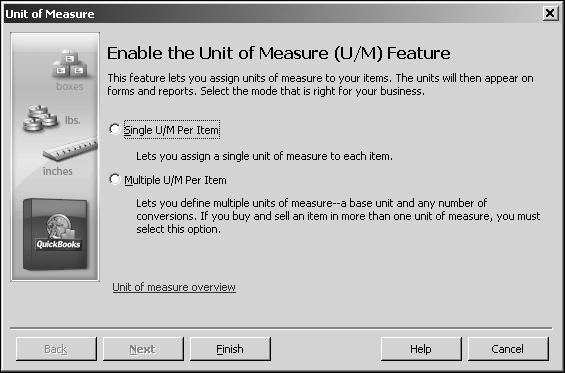 L E S S O N 1 0 To turn on multiple units of measure in a company file the first time: 1 From the Edit menu, choose Preferences. 2 Click Items & Inventory, and then click the Company Preferences tab.