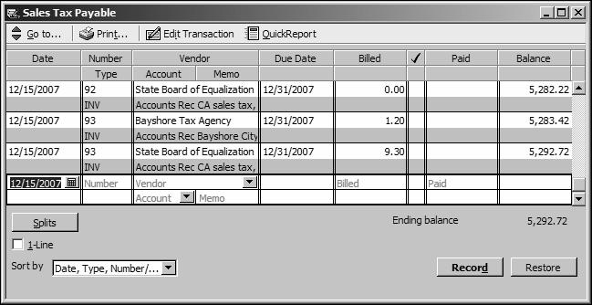 Tracking and paying sales tax QuickBooks displays the Sales Tax Payable register. Each entry in the register is a single tax transaction.
