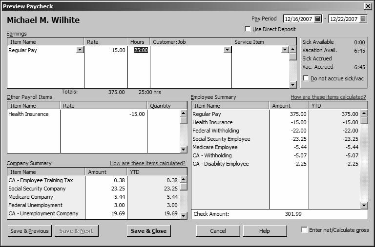 Doing payroll with QuickBooks QuickBooks fills in the Employee Summary area of the Preview Paycheck window, showing the gross regular pay and all of the deductions from Michael s paycheck.
