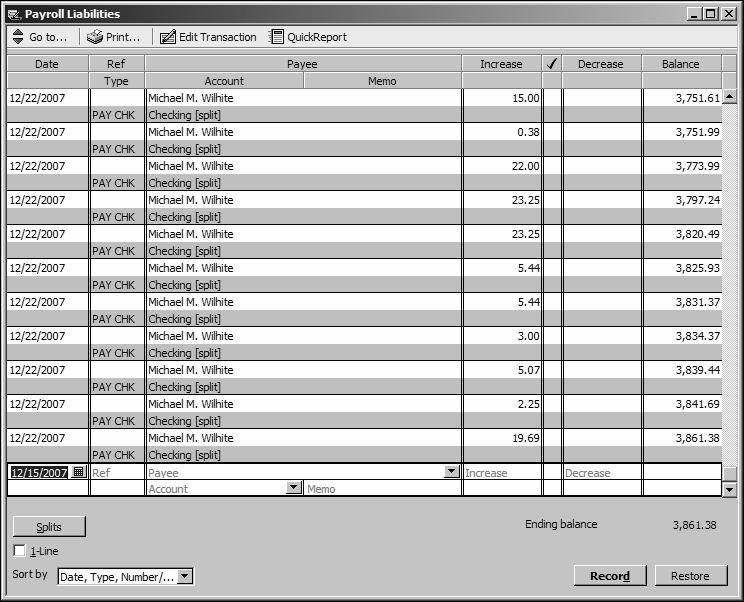 Doing payroll with QuickBooks 5 In the chart of accounts, double-click the Payroll Liabilities account. QuickBooks displays the register for the account.