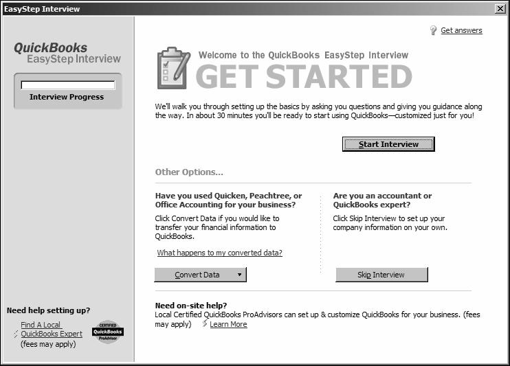 L E S S O N 2 Starting the EasyStep Interview To begin adding a new company: 1 Start QuickBooks.