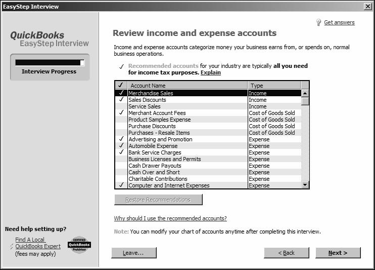 L E S S O N 2 To review the chart of accounts: 1 In the Review income and expense accounts window, scroll through the preset accounts to get an idea of what is included.