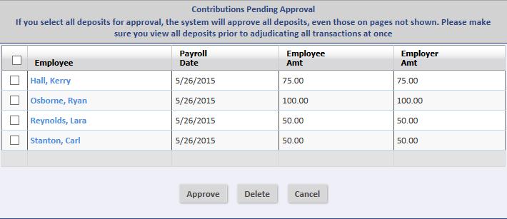 From here, administrators can approve or delete the individual contributions submitted by employer groups.